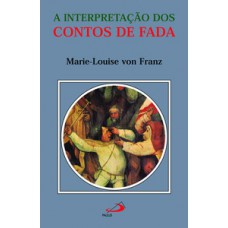 A interpretação dos contos de fada