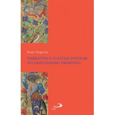 Narrativa e cultura popular no Cristianismo primitivo