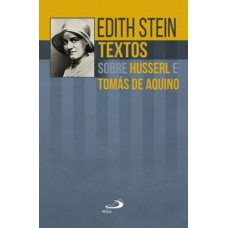 Textos sobre Husserl e Tomás de Aquino