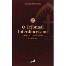 O tribunal interdiocesano