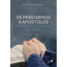 De peregrinos a apóstolos