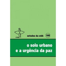 O solo urbano e a urgência da paz