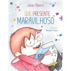 Que presente maravilhoso