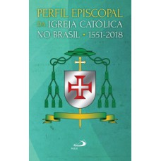 Perfil episcopal da Igreja Católica no Brasil