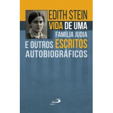 Vida de uma família judia e outros escritos autobiográficos