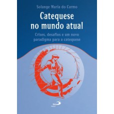 Catequese no mundo atual