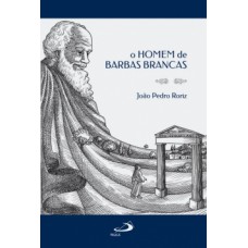 O homem de barbas brancas