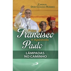 Papa Francisco e apóstolo Paulo