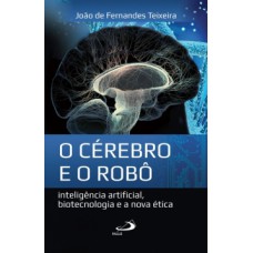 O cérebro e o robô