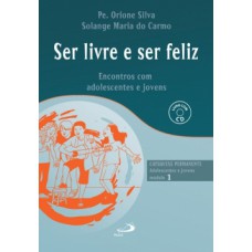 Ser livre e feliz