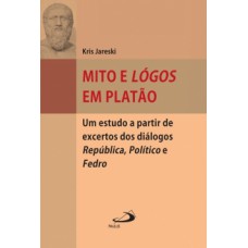 Mito e lógos em Platão