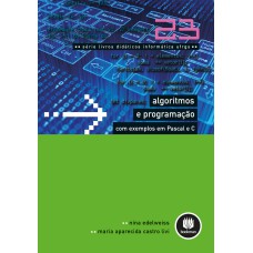 Algoritmos e Programação com Exemplos em Pascal e C