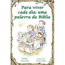 Para viver cada dia, uma palavra da Bíblia Para viver cada dia, uma palavra da Bíblia