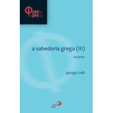 A sabedoria grega (III)