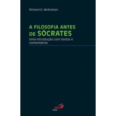 A filosofia antes de Sócrates