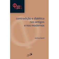 Contradição e dialética nos antigos e nos modernos