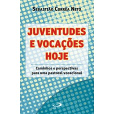 Juventudes e vocações hoje