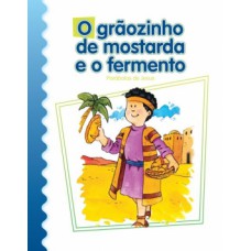 O grãozinho de mostarda e o formento