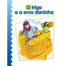 O trigo e a erva daninha