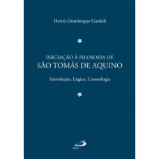 Iniciação à filosofia de São Tomás de Aquino