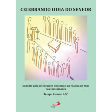 Celebrando o dia do senhor