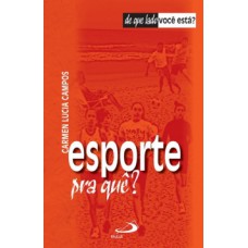 Esporte pra quê?