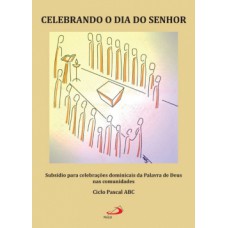 Celebrando o dia do senhor