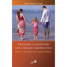 Educando e convivendo com crianças e adolescentes