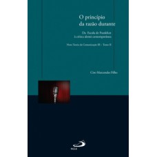 O princípio da razão durante