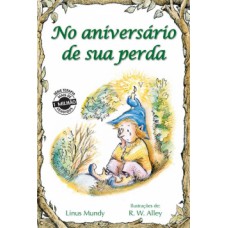 No aniversário de sua perda No aniversário de sua perda