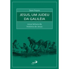 Jesus, um judeu da Galiléia