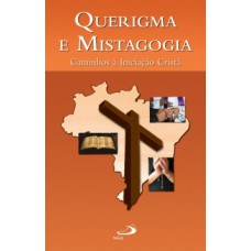 Querigma e mistagogia