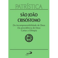 Da incompreensibilidade de Deus, da providência de Deus, cartas a Olímpia