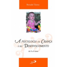 A psicologia da criança e seu desenvolvimento