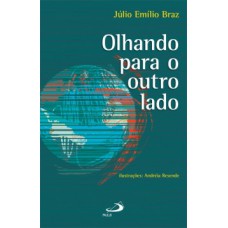 Olhando para o outro lado