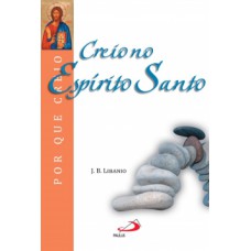 Creio no Espírito Santo