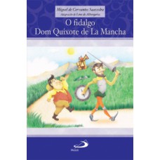 O fidalgo Dom Quixote de La Mancha