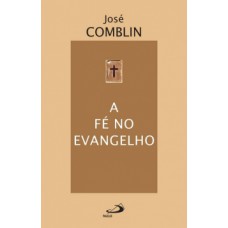 A fé no evangelho
