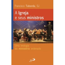 A igreja e seus ministros