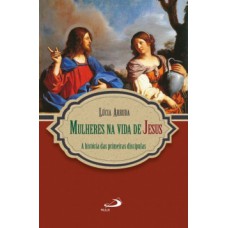 Mulheres na vida de Jesus