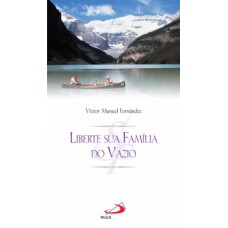 Liberte sua família do vazio Liberte sua família do vazio