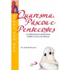 Quaresma, Páscoa e Pentecostes