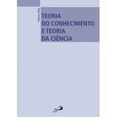 Teoria do conhecimento e teoria da ciência