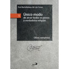 Único modo de atrair todos os povos à verdadeira religião