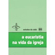 A eucaristia na vida da igreja