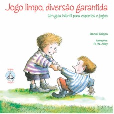 Jogo limpo, diversão garantida