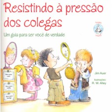 Resistindo à pressão dos colegas