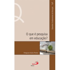 O que é pesquisa em educação?