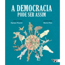 A democracia pode ser assim