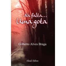 Na Falta... uma Gota